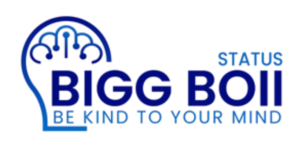Bigg Boii Status — Be Kind to Your Mind